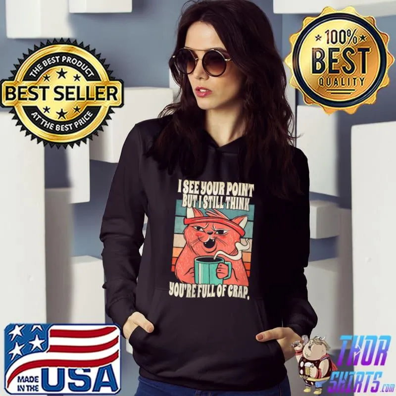 Salty Cat I See Your Point Sarcastic vintage T-Shirt
