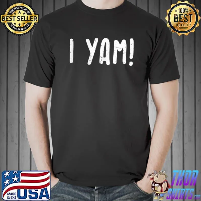 She's My Sweet Potato I Yam Thanksgiving Couples Matching T-Shirt Unisex