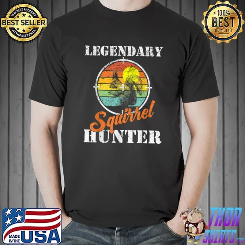 Squirrel Hunting Wildlife Legendary Squirrel Hunter Squirrel T-Shirt Unisex