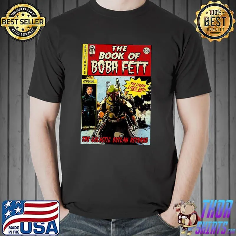 Star Wars The Book Of Boba Fett Ec Boba The Galactic Outlaw Returns Shirt Unisex
