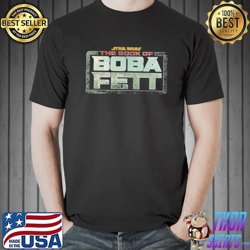 Star Wars The Book Of Boba Fett Shirt Unisex
