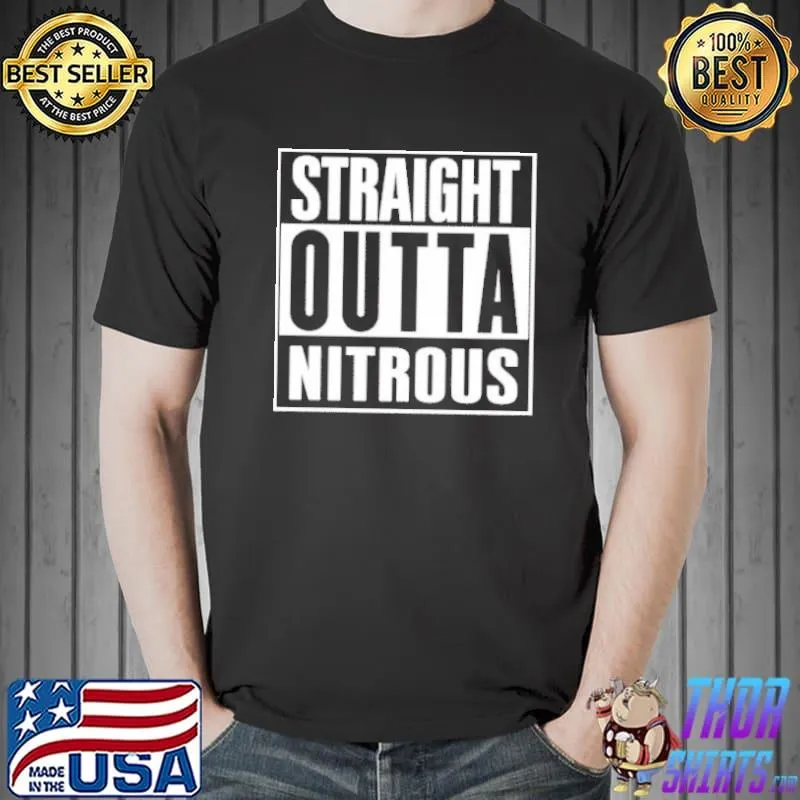 Straight Outta Nitrous s Unisex