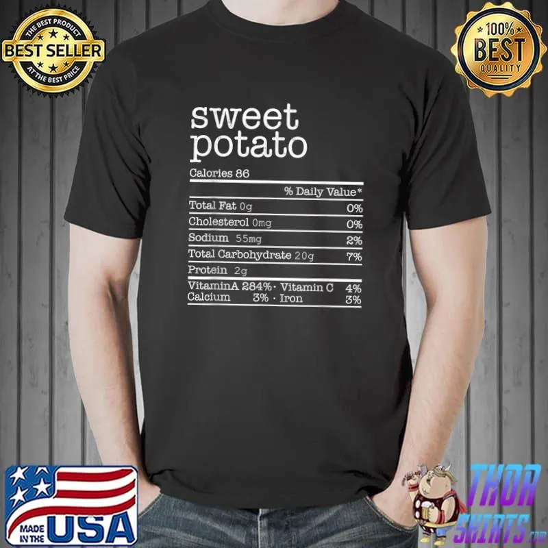 Sweet Potatoes Nutrition Facts Thanksgiving Christmas Food T-Shirt Unisex