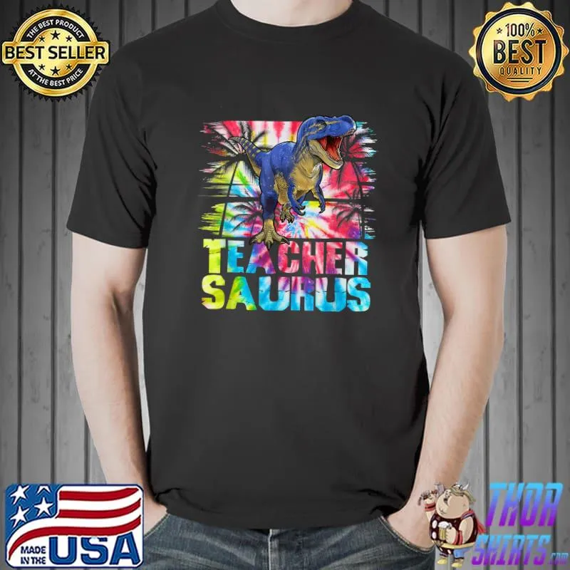Teachersaurus T Rex Dinosaur Teachersaurus Matching Tie Dye T-Shirt Unisex