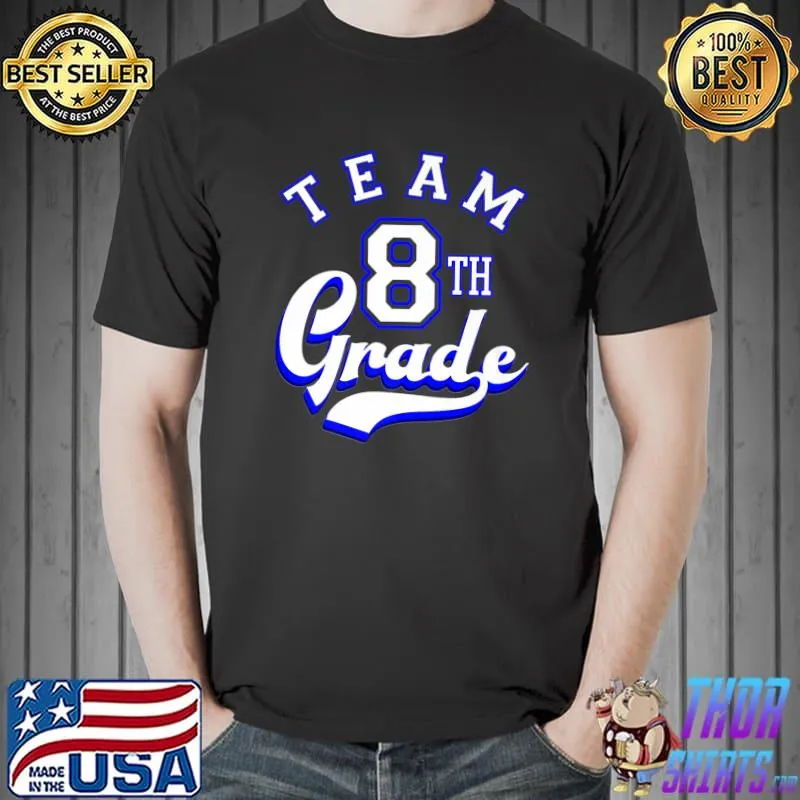Team 8th Grade Eighth for Teacher or Students Premium T-Shirt Unisex