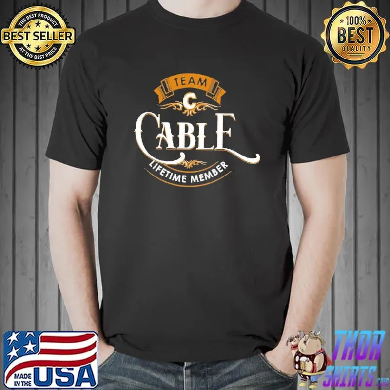 Team Cable Lifetime Member Shirt Unisex