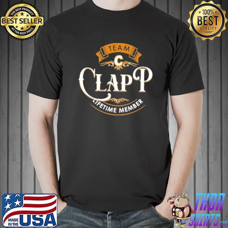 Team Clapp Lifetime Member Shirt Unisex