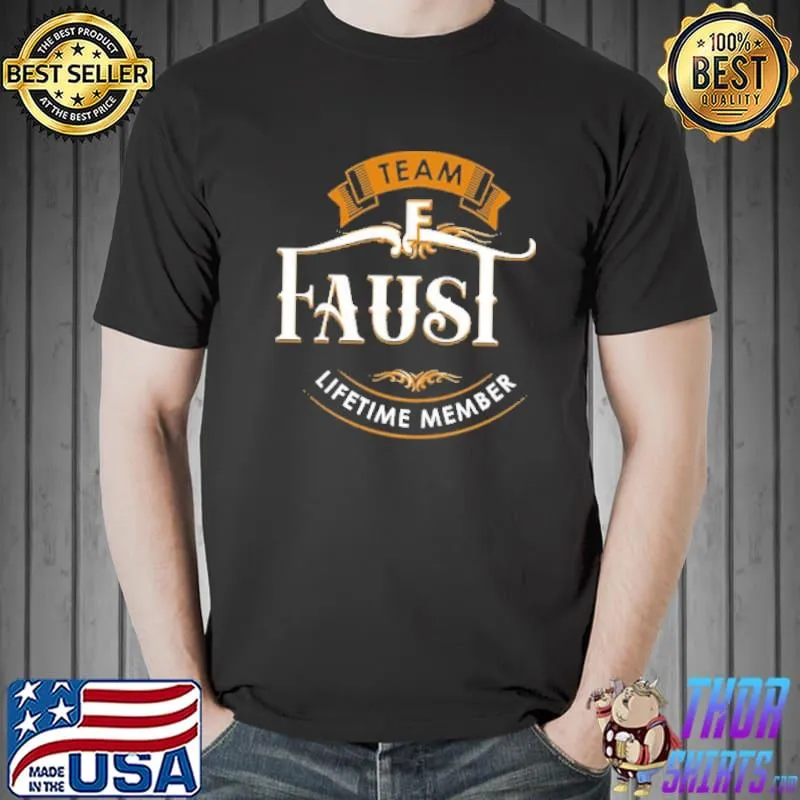 Team Faust Lifetime Member Shirt Unisex