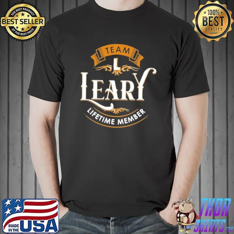 Team Leary Lifetime Member Shirt Unisex