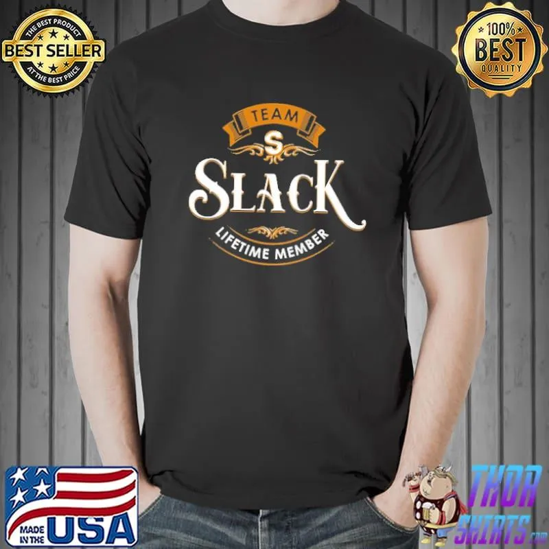 Team Slack Lifetime Member Shirt Unisex