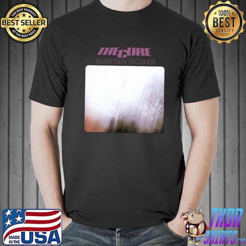 THe Cure Seventeen Seconds Shirt Unisex