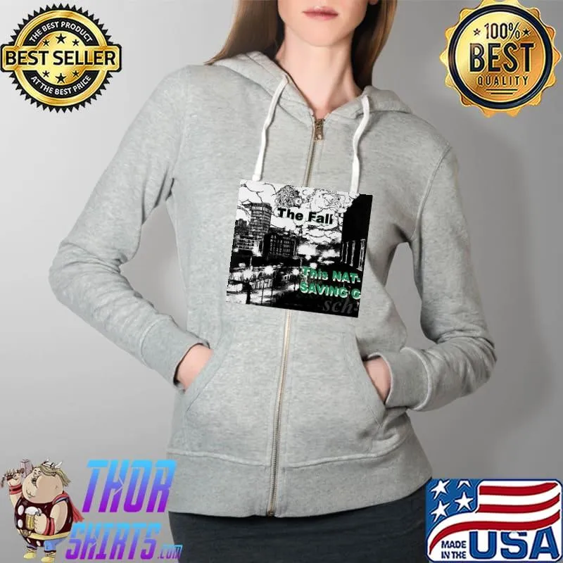 The Fall This Nation Saving Grace Shirt Full Zip Hooded
