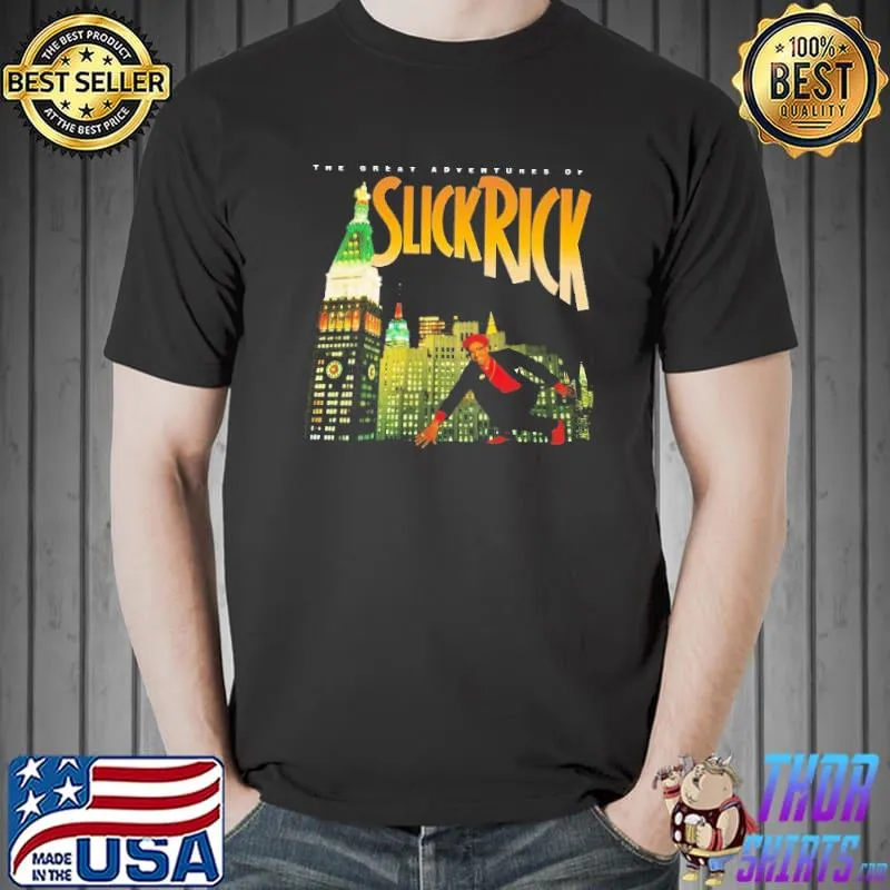The Great Adventures Of Slick Rick Shirt Unisex
