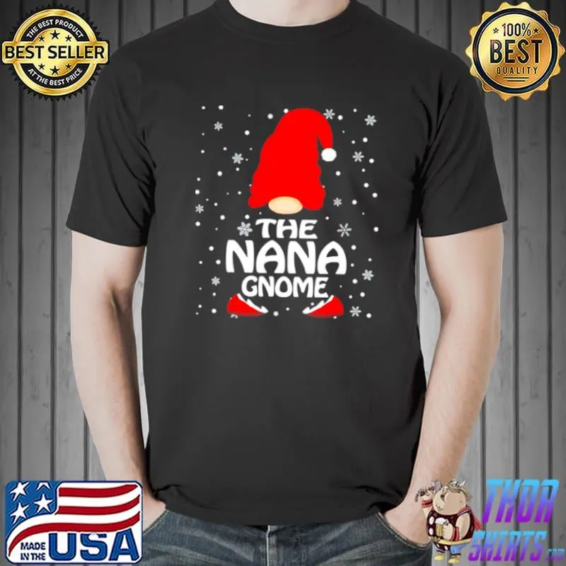 The Nana Gnome Christmas Family Matching Pajamas T Shirt Unisex