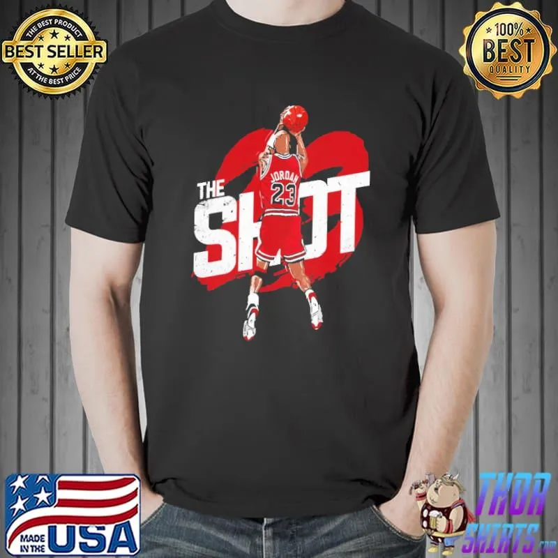 The Shot MJ #23 Quality Shirt Unisex