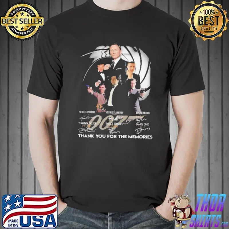 Top 007 Sean Connery George Lazenby Roger Moore Timothy Dalton Pierce Brosnan Daniel Craig Thank You For The Memories Signatures Shirt Unisex