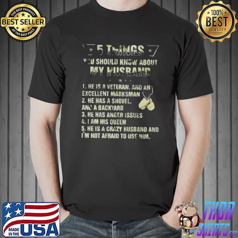 Top 5 Things You Should Know About My Husband Veteran Husband Back Shirt Unisex