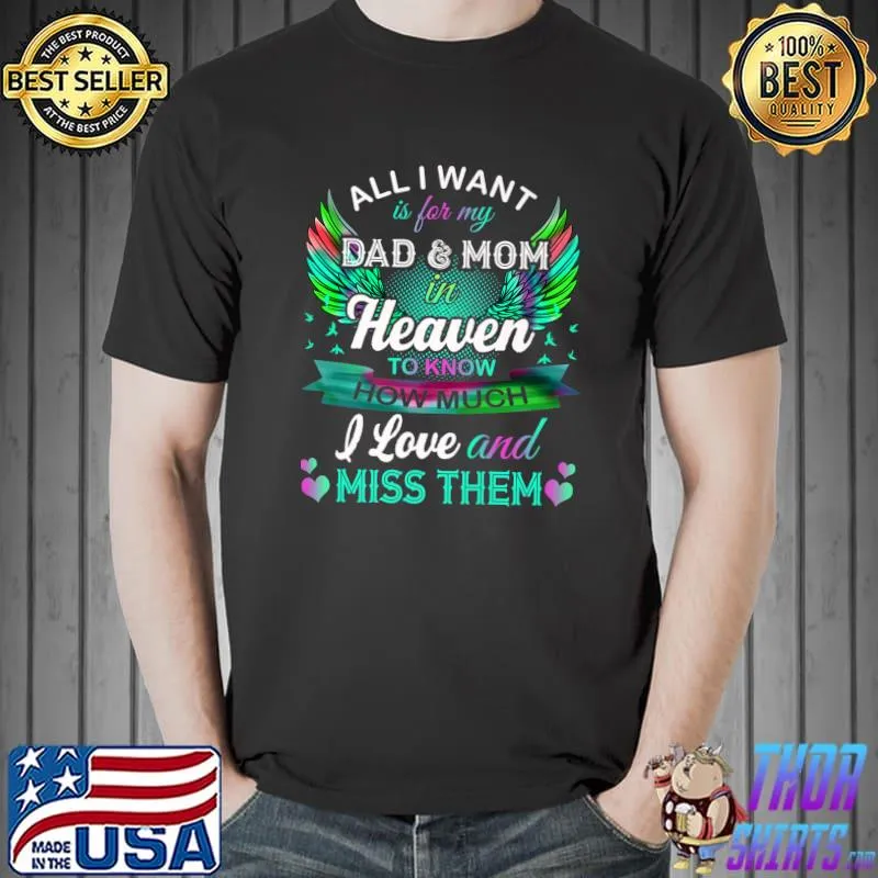 Top all I Want Is For My Dad & Mom In Heaven Premium T-Shirt Unisex