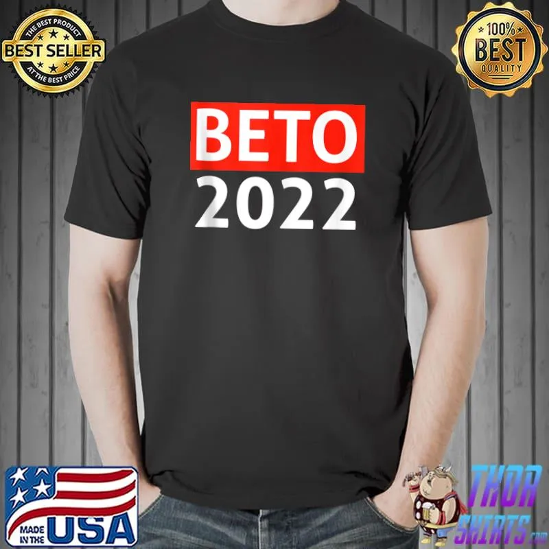 Top Beto Texas 2022 Governor Vote 22 T Unisex