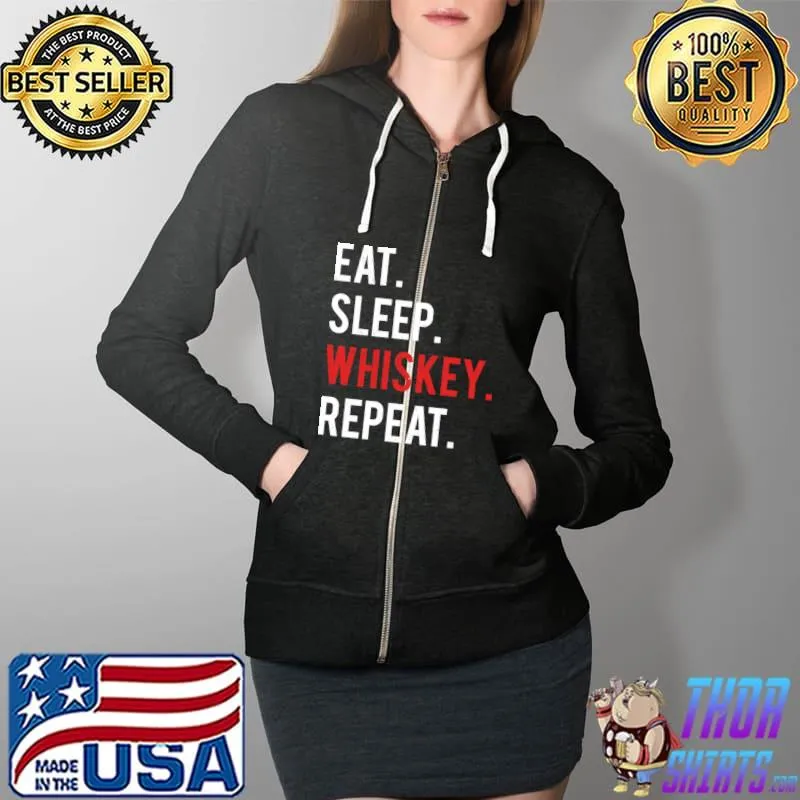 Top eat Sleep Whiskey Funny Vintage Drinking Tennessee Whiskey T-Shirt Full Zip Hooded