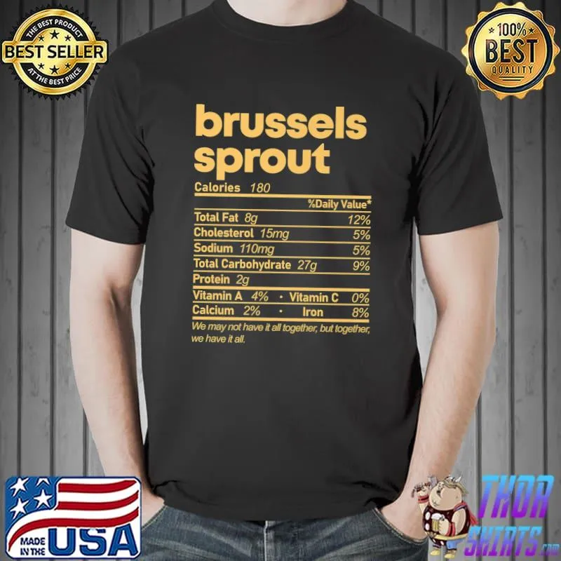 Top funny Brussels Sprout Nutrition Facts Thanksgiving Food Premium T-Shirt Unisex