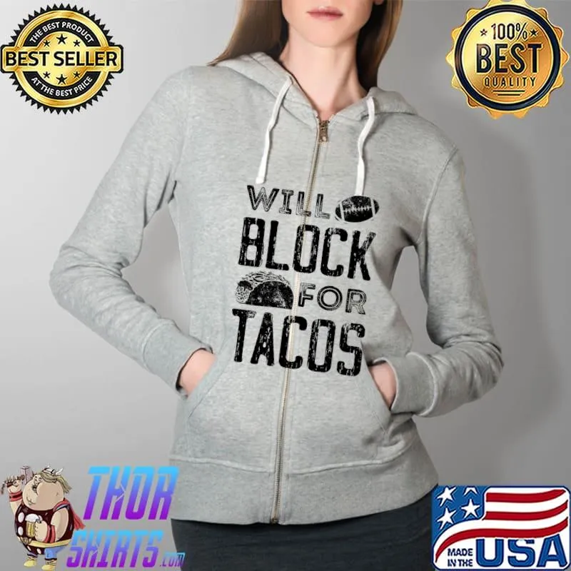 Top funny Football Lover Graphic Women and Men Football Tacos T-s Full Zip Hooded
