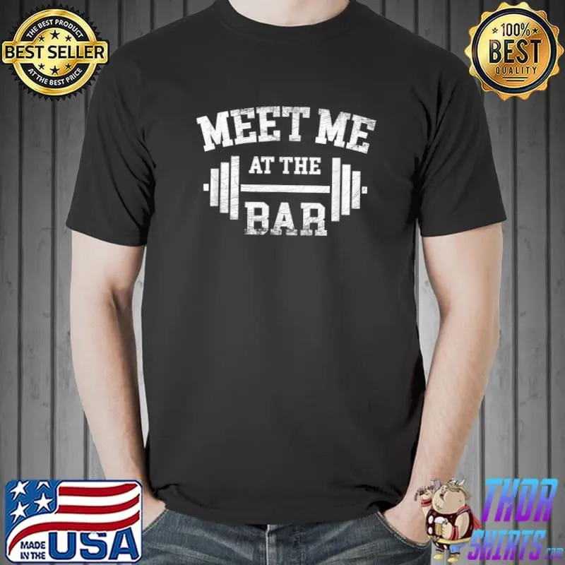 Top Funny Gym Saying - Fitness - Workout Distressed T-Shirt