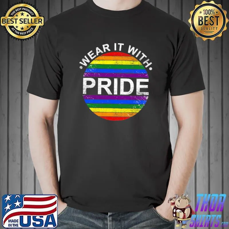 Top gay Pride Lesbian LGBTQ Rainbow Flag Wear It With Pride LGBT T-s Unisex
