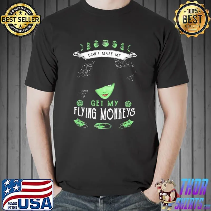 Top get My Flying Monkeys Witch Shirt Unisex