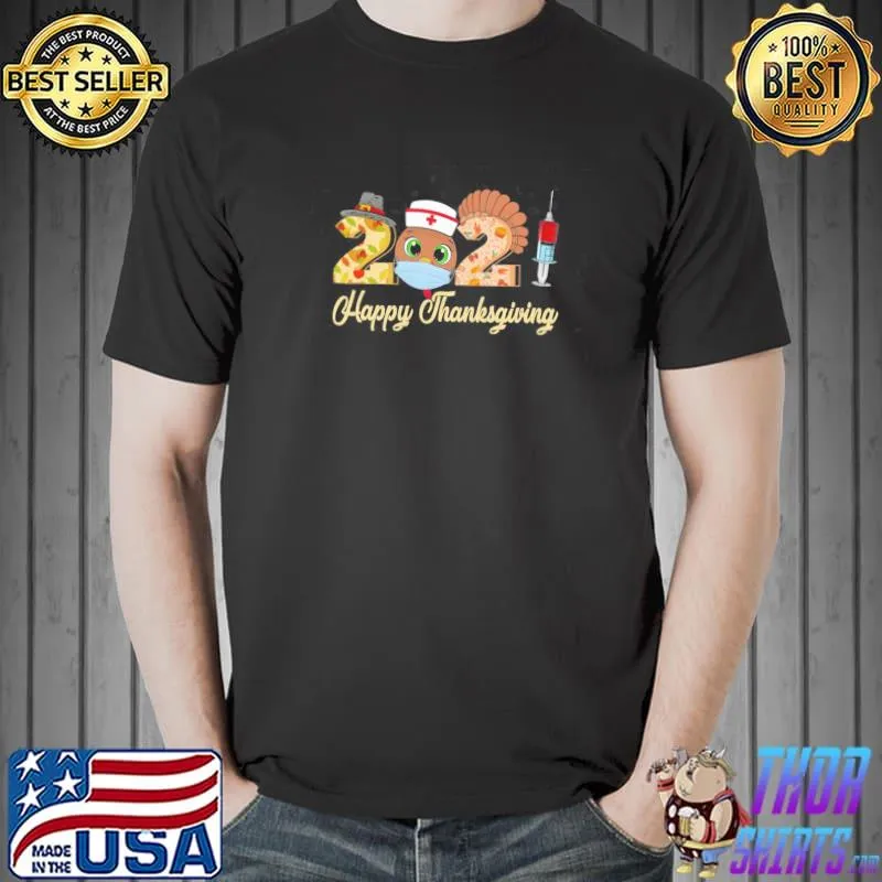 Top Happy Thanksgiving 2021 Shirts Unisex