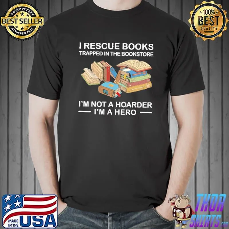 Top i Rescue Books Trapped In The Bookstore I'm A Hero s Unisex