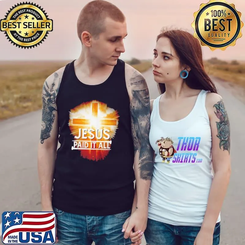 Top jesus paid it all s Tank Top