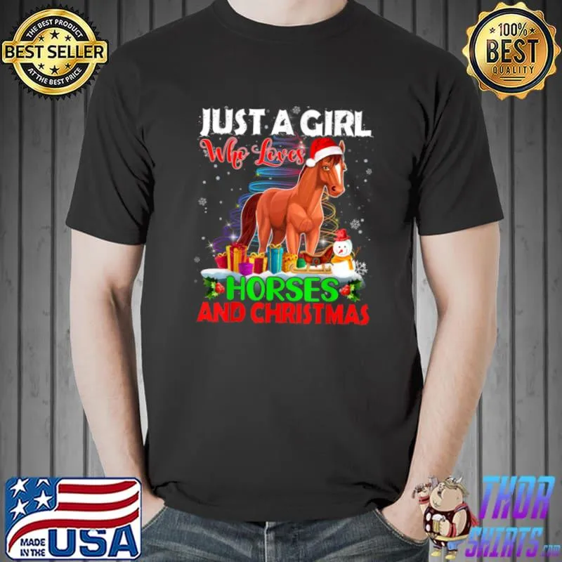 Top Just A Girl Who Love Horses & Christmas Horses Santa T Shirt Unisex