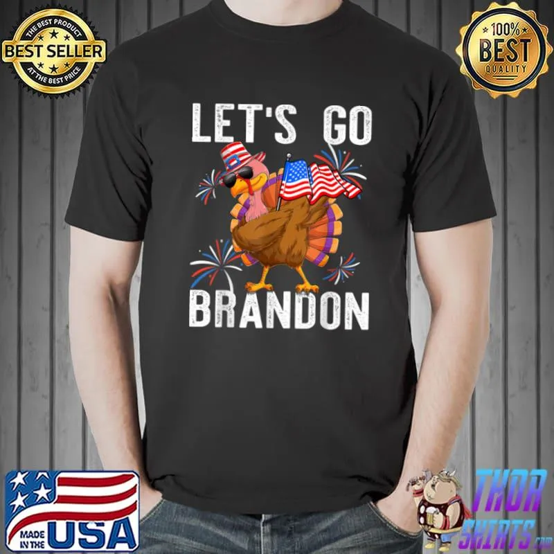 Top Let’s Go Brandon Turkey Conservative Lets Go Brandon US Flag T Shirt Unisex
