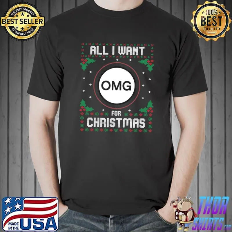 Top OMG Network Ugly Christmas Sweater, All I Want For Xmas Pullover Hoodie Unisex