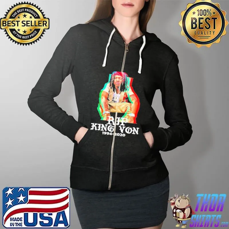 Top Original Rip King Von 1994 2020 Shirt Full Zip Hooded