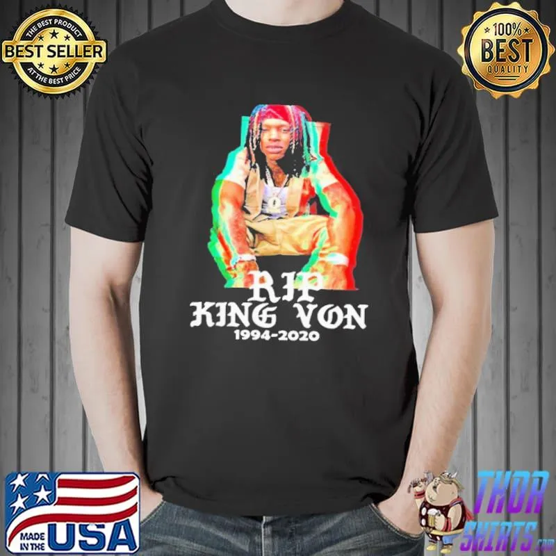 Top Original Rip King Von 1994 2020 Shirt Unisex