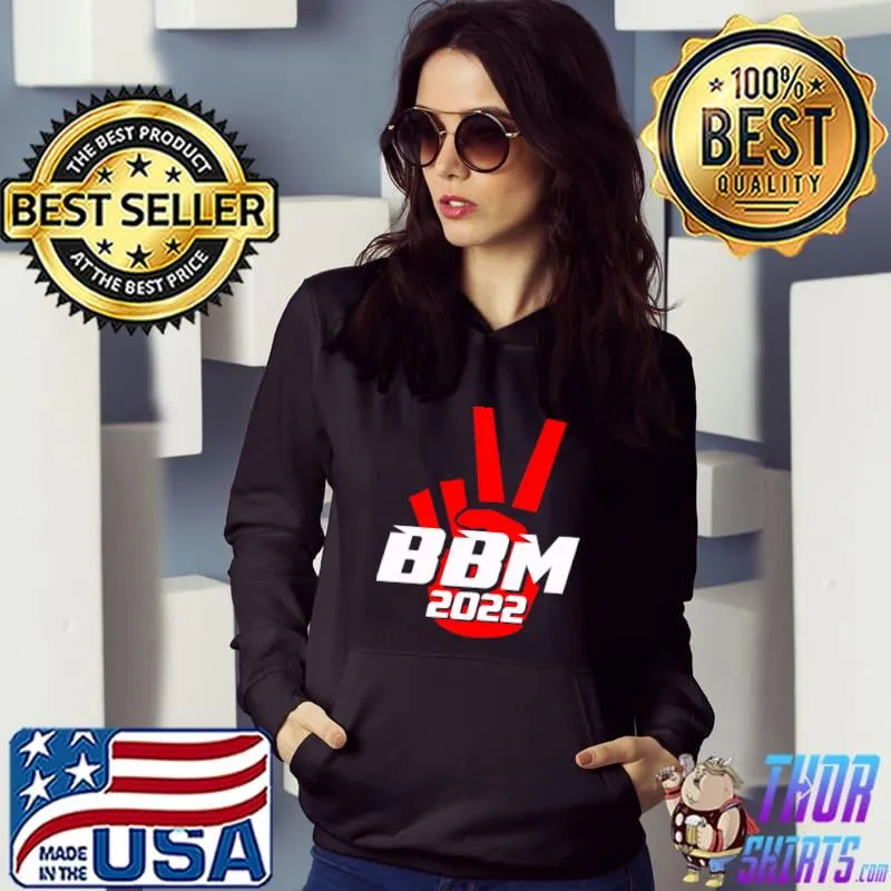 Top Peace Red BBM 2022 President Bong Bong Marcos T- Hoodie