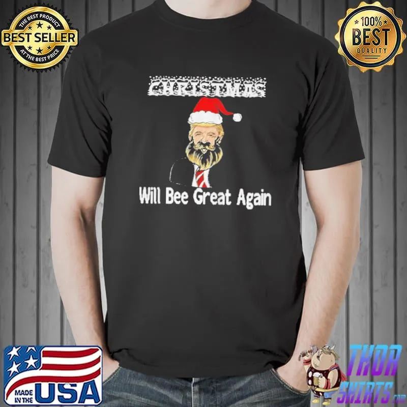 Top Santa Trump make christmas will bee great again ugly christmas shirt