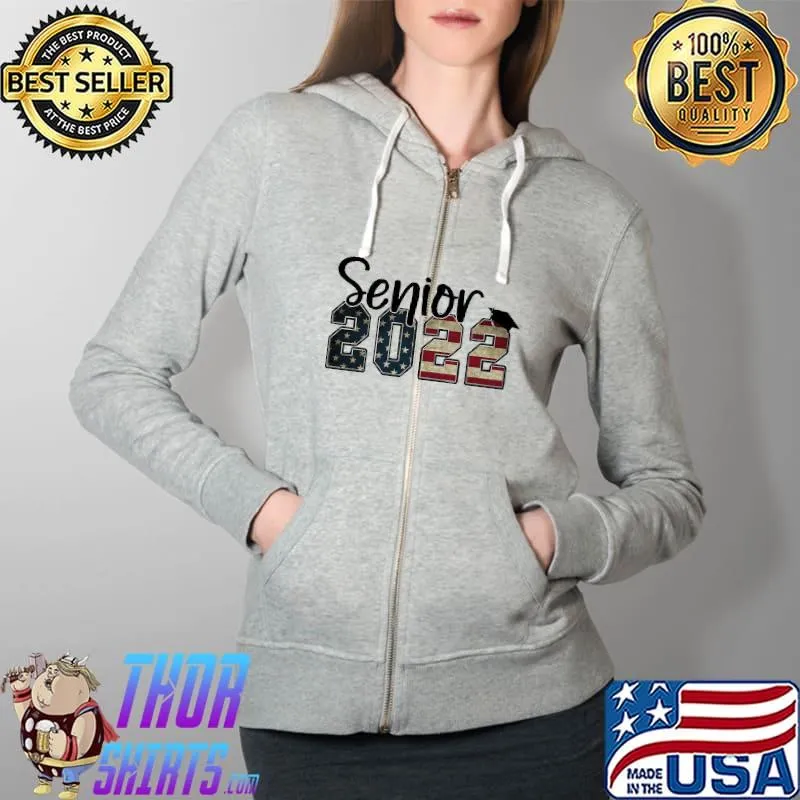 Top senior 2022 American Flag Shirt Full Zip Hooded