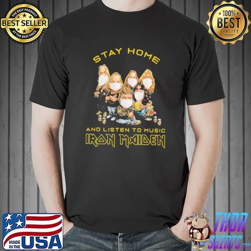 Top Stay Home And Listen To Music Iron Maiden Shirt Unisex