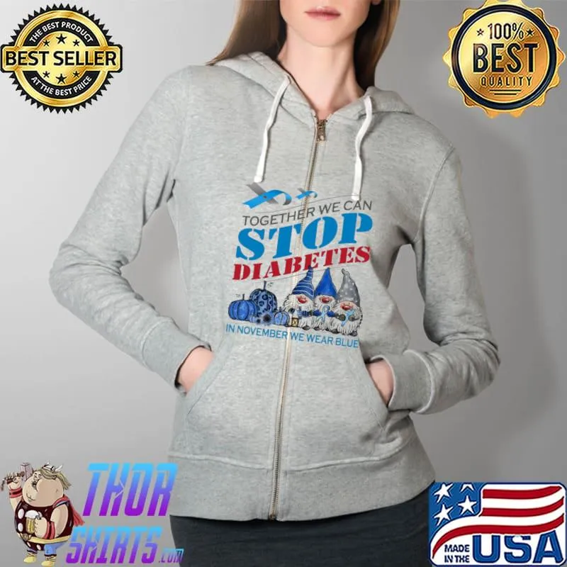 Top Together we can stop diabetes in november we wear blue gnome pumpkin leopard Full Zip Hooded