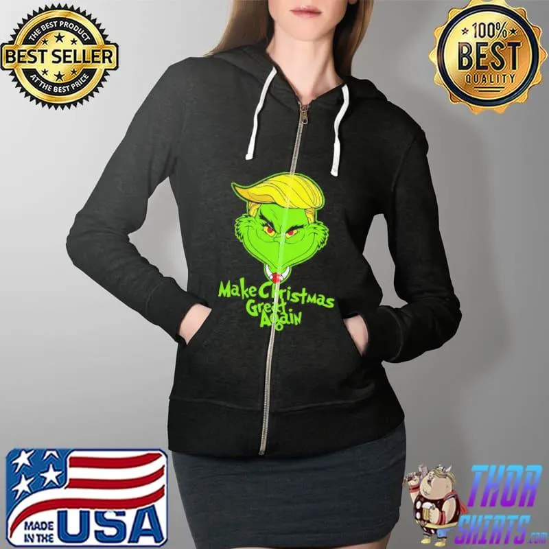 Top Trump Grinch Make Christmas Great Again Shirt Full Zip Hooded
