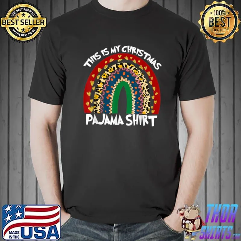 Top Xmas Rainbow My Christmas Pajama Flannel Leopard Print T Shirt Unisex