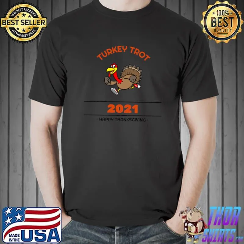 Turkey 2021 happy thanksgiving Trot Race or walk Pilgrim T-s Unisex