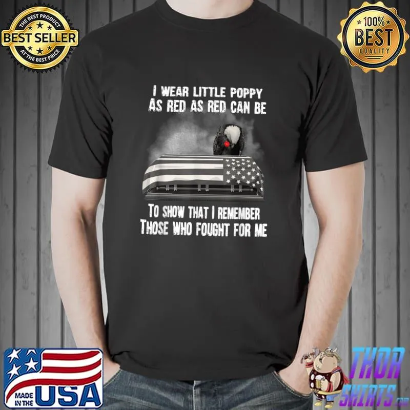 Veteran Shirt I Wear Little Poppy As Red As Red Can Be T-Shirt Unisex