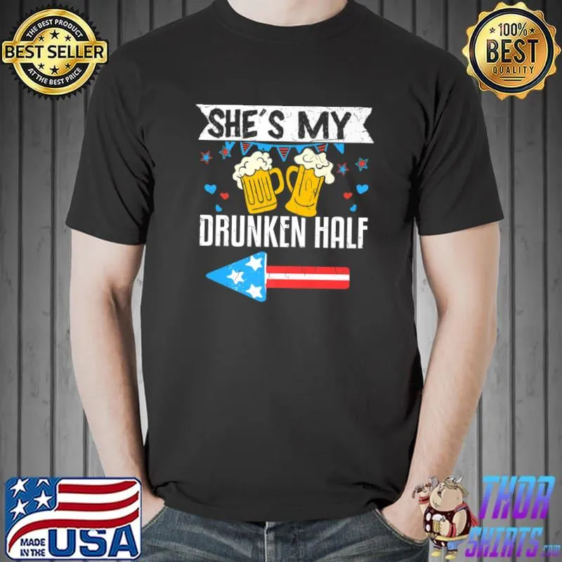 4th July Couple Shes My Drunken Half Premium T-Shirt Unisex