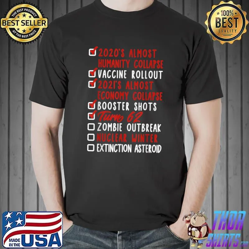62 Birthday Zombie Outbreak Nuclear War Extinction Asteroid T-Shirt Unisex