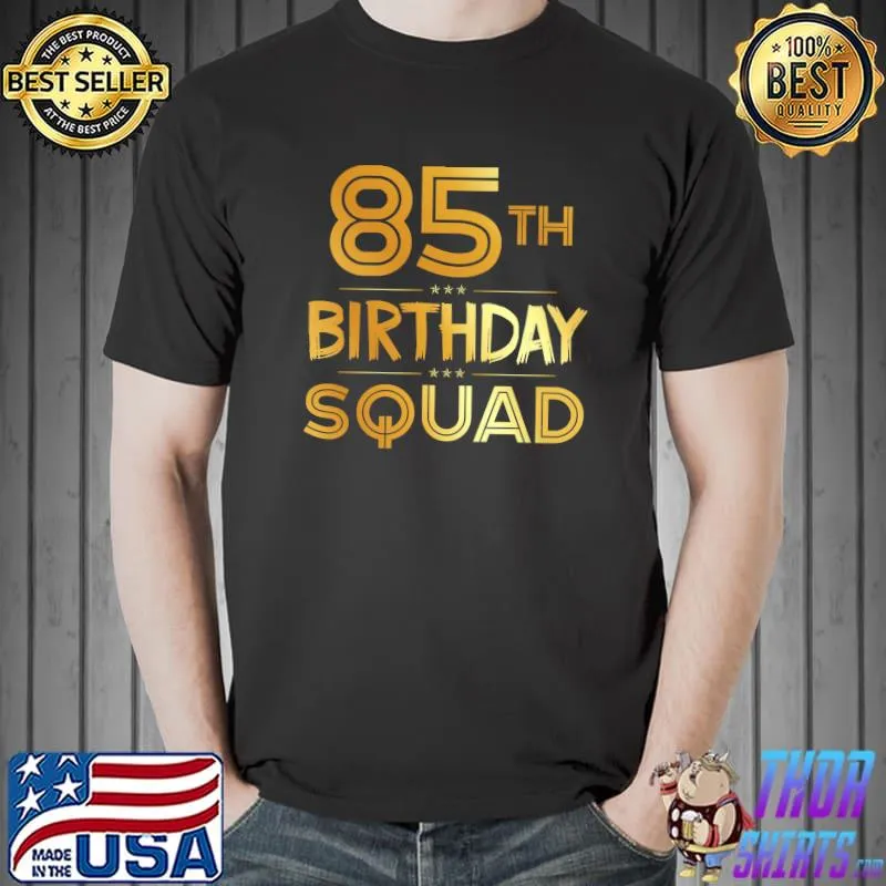85th Birthday Squad Happy Birthday Party 85 Years Old Premium T-Shirt