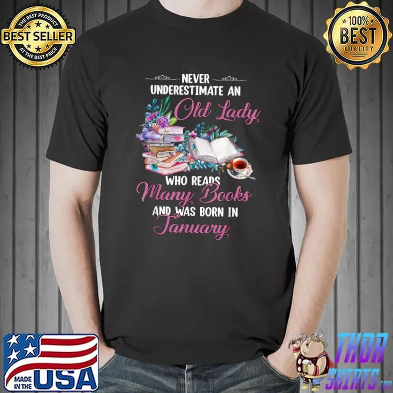 An old lady who reads many books and was born in January T-Shirt